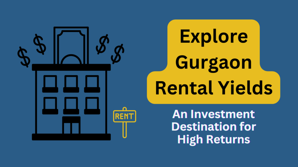 Rental Yield in gurgaon